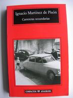 Carreteras Secundarias, Ignacio Martinez de Pison, Ophalen of Verzenden, Zo goed als nieuw, Fictie
