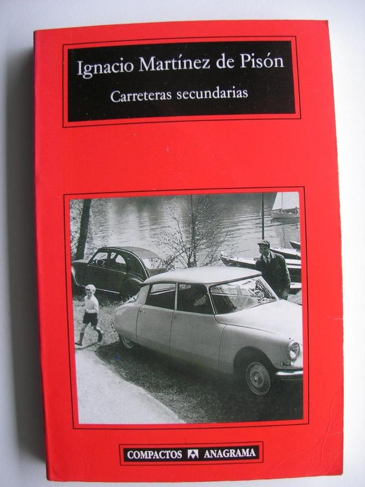 Carreteras Secundarias, Ignacio Martinez de Pison, Boeken, Taal | Spaans, Zo goed als nieuw, Fictie, Ophalen of Verzenden