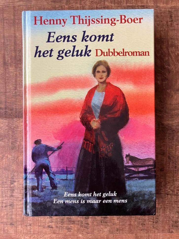 Eens komt het geluk - dubbelroman - Henny Thijssing-Boer, Boeken, Romans, Nieuw, Nederland, Ophalen of Verzenden
