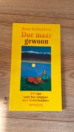 Hans Kaldenbach - Doe maar gewoon, Hans Kaldenbach, Ophalen of Verzenden, Zo goed als nieuw, Nederland
