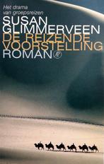 Susan Glimmerveen - De reizende voorstelling, Ophalen of Verzenden, Zo goed als nieuw, Nederland