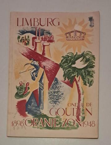 Limburg onder de gouden oranje zon 1898 -1948 beschikbaar voor biedingen