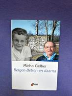 Micha Gelber - Bergen-Belsen en daarna, Ophalen of Verzenden, Tweede Wereldoorlog, Zo goed als nieuw, Overige onderwerpen