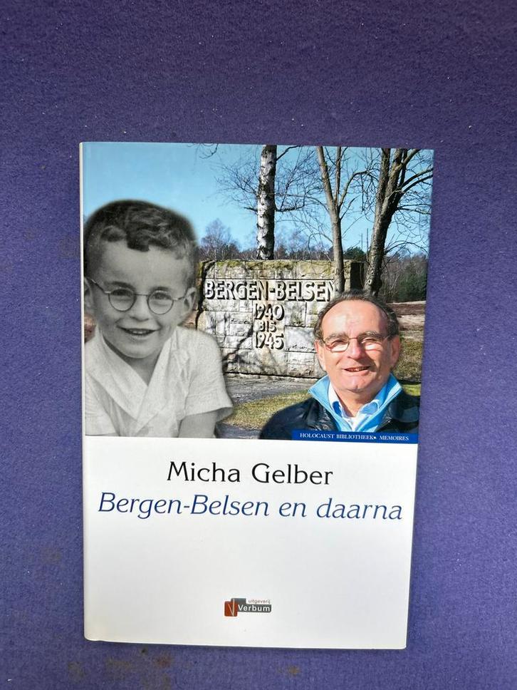 Micha Gelber - Bergen-Belsen en daarna, Boeken, Oorlog en Militair, Zo goed als nieuw, Overige onderwerpen, Tweede Wereldoorlog