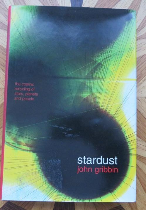 STARDUST - cosmic recycling of stars, planets and people, Boeken, Wetenschap, Zo goed als nieuw, Natuurwetenschap, Verzenden