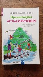 ACTtief opvoeden, Non-fictie, Ophalen of Verzenden, Zo goed als nieuw, Denise Matthijssen