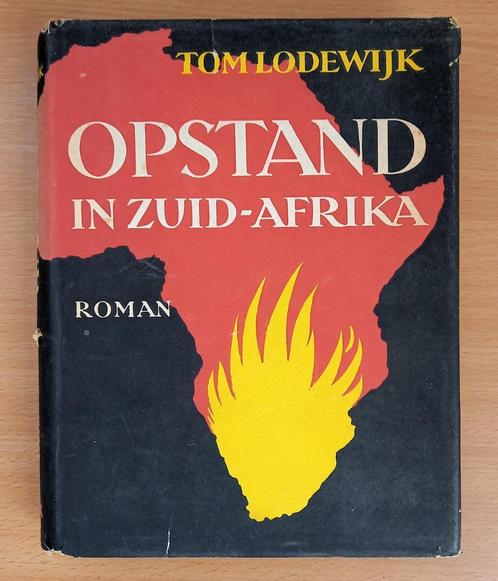 Opstand in Zuid-Afrika 1953 Tom Lodwijk Met stofomslag, Antiek en Kunst, Antiek | Boeken en Bijbels, Ophalen of Verzenden