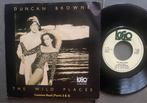 Duncan Browne - The Wild Places 7” NL 1978, Cd's en Dvd's, Ophalen of Verzenden, Gebruikt, Pop