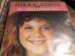 nikka and costa So glad i have you 2111*, Gebruikt, 7 inch, Single, Ophalen of Verzenden