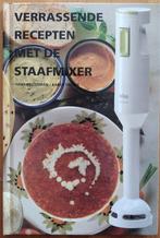 Verrassende recepten met de staafmixer, Ophalen of Verzenden, Zo goed als nieuw, Nederland en België