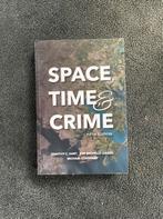 Space, Time and Crime - 5e editie, Ophalen of Verzenden, Timothy Hart, Kim Michelle Lersch, Michael Chataway, Alpha, WO