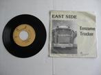 Goede singel EAST SIDE A. Eenzame Trucker, Ophalen of Verzenden, Zo goed als nieuw, Overige formaten, Levenslied of Smartlap