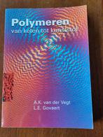 A.K. van der Vegt - Polymeren van keten tot kunststof, Ophalen of Verzenden, Zo goed als nieuw, A.K. van der Vegt; L.E. Govaert