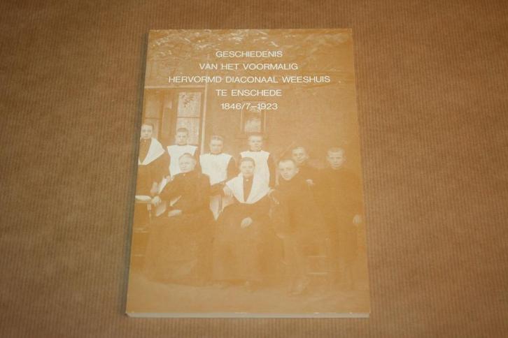 Gesch. voormalig Hervormd Diaconaal Weeshuis te Enschede, Boeken, Geschiedenis | Stad en Regio, Gelezen, Ophalen of Verzenden