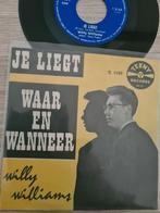 Willy Williams/ je liegt, Ophalen of Verzenden, Gebruikt, Overige formaten, Levenslied of Smartlap