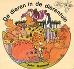 John Bennett ~ De dieren in de dierentuin, Jongen of Meisje, Ophalen of Verzenden, Fictie algemeen, John Bennett