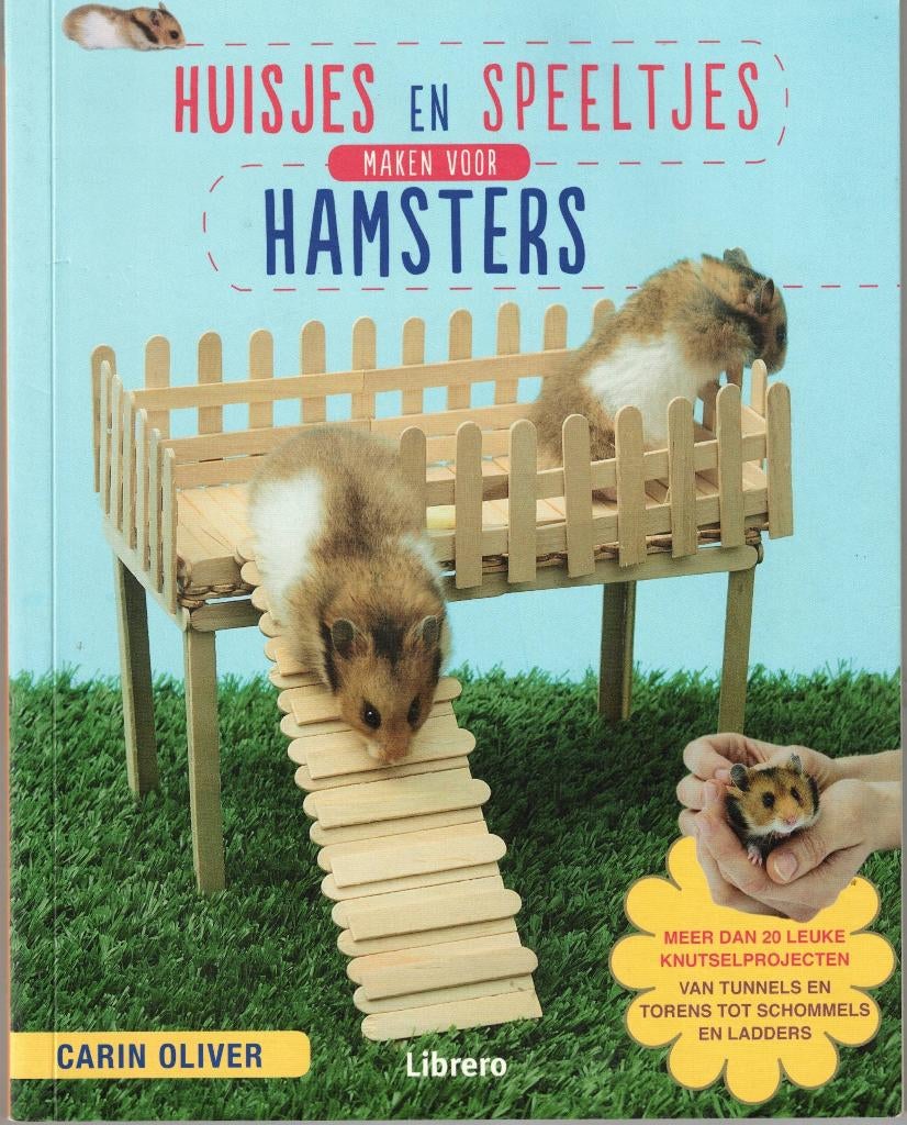 Huisjes en speeltjes maken voor hamsters, Ophalen of Verzenden, Overige onderwerpen, Carin Oliver