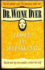 Lessen in levenskunst - Wayne W. Dyer, Boeken, Esoterie en Spiritualiteit, Achtergrond en Informatie, Wayne W. Dyer, Ophalen of Verzenden