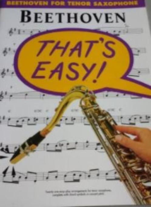 tenorsaxofoon: that's easy! Beethoven for tenor saxophone, Muziek en Instrumenten, Bladmuziek, Gebruikt, Saxofoon, Ophalen of Verzenden