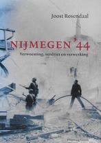 J Rosendaal: NIJMEGEN '44 Verwoesting, verdriet, verwerking, Boeken, Ophalen of Verzenden, Tweede Wereldoorlog, Zo goed als nieuw