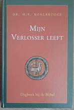Dr. H.F. Kohlbrugge - Mijn Verlosser leeft - Dagboek, Dr. H.F. Kohlbrugge, Christendom | Protestants, Ophalen of Verzenden, Zo goed als nieuw