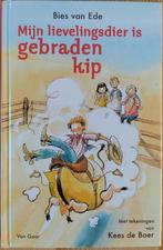 Mijn lievelingsdier is gebraden kip, Fictie algemeen, Bies van Ede, Ophalen of Verzenden, Zo goed als nieuw