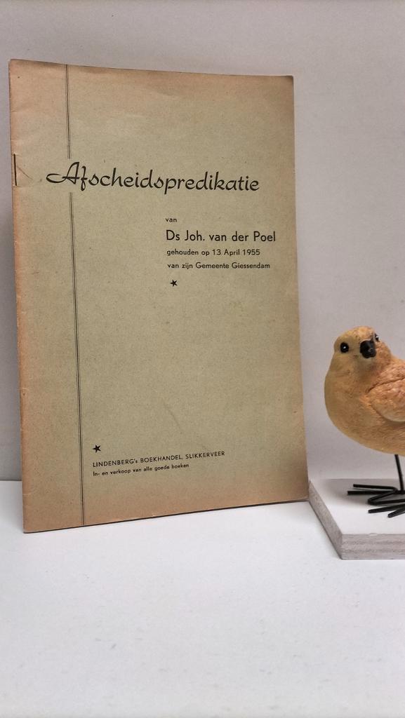 Poel, Ds. Joh van der; Afscheidspredikatie  (Giessendam), Boeken, Godsdienst en Theologie, Gelezen, Christendom | Protestants