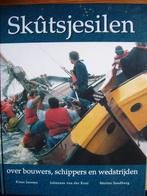Skûtsjesilen: over bouwers, schippers en wedstrijden., Ophalen of Verzenden, Zo goed als nieuw, Diverse auteurs, Boot