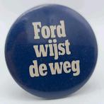 Toffe ca 45 jaar oude button: Ford wijst de weg, Ophalen of Verzenden, Auto's