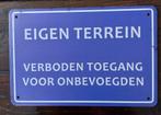 Eigen terrein, verboden toegang bord, NIEUW, Ophalen of Verzenden, Nieuw