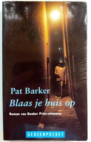 Pat Barker - Blaas je huis op beschikbaar voor biedingen
