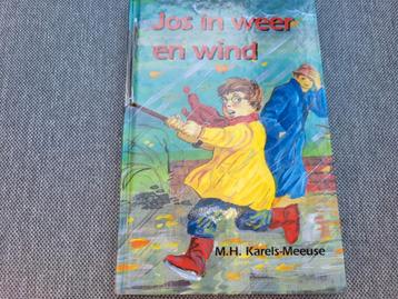M.H. Karels-Meeuse - Jos in weer en wind beschikbaar voor biedingen