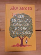 Jaco Jacobs - Een mooie dag om in een boom te klimmen, Ophalen of Verzenden, Zo goed als nieuw, Jaco Jacobs