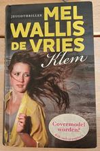 ZGAN Klem Mel Wallis de Vries, Boeken, Ophalen of Verzenden, Zo goed als nieuw, Mel Wallis de Vries