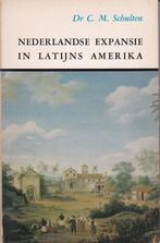 Nederlandse expansie in Latijns Amerika - Dr. C.M. Schulten, Gelezen, Dr. C.M. Schulten, Overige gebieden, Ophalen of Verzenden