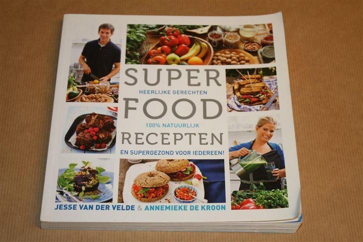 Superfood recepten. Heerlijke gerechten 100% natuurlijk., Boeken, Kookboeken, Gelezen, Ophalen of Verzenden