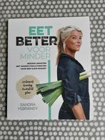 Sandra Ysbrandy - Eet beter voor minder, Ophalen of Verzenden, Zo goed als nieuw, Dieet en Voeding, Sandra Ysbrandy