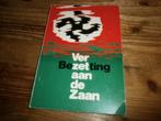 verzet bezetting aan de zaan wo 2 in de zaanstreek, Ophalen of Verzenden, Tweede Wereldoorlog, Gelezen