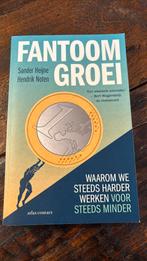 Hendrik Noten - Fantoomgroei, Maatschappij en Samenleving, Hendrik Noten; Sander Heijne, Ophalen of Verzenden, Zo goed als nieuw