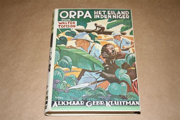 Orpa. Het eiland in den Niger. Tomson. Kluitman 1937., Boeken, Kinderboeken | Jeugd | 10 tot 12 jaar, Gelezen, Ophalen of Verzenden