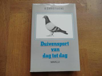 boek - Duivensport van dag tot dag - A. Christiaens beschikbaar voor biedingen