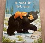 Ik vind je leuk lief, opa  Auteur: Jillian Harker, Ophalen of Verzenden, Gelezen, Jillian Harker