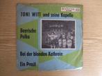 EP  TONI WITT    BAYRISCHE POLKA / BEI DER BLONDEN KATHREIN, Cd's en Dvd's, Vinyl Singles, 7 inch, Ophalen of Verzenden, Zo goed als nieuw