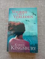 Voorbij het Verleden - Karen Kingsbury, Ophalen of Verzenden, Zo goed als nieuw, Karen Kingsbury, Nederland