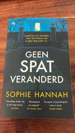 Sophie Hannah - Geen spat veranderd, Ophalen of Verzenden, Zo goed als nieuw, Sophie Hannah