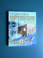 Ongelooflijke optische illusies, Nieuw, Ophalen of Verzenden