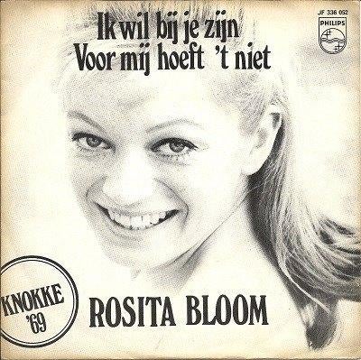 Ruil of koop Rosita Bloom Ik wil bij je zijn (1969 Philips), Gebruikt, 7 inch, Single, Ophalen of Verzenden