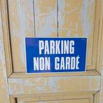 Bord met tekst ' Parking non garde ' Frankrijk 33 x 20 cm, Ophalen of Verzenden, Gebruikt