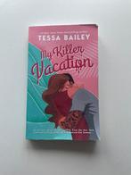My killer vacation -Tessa Bailey, Ophalen of Verzenden, Gelezen, Tessa bailey, Nederland
