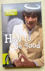 Nick Hornby/How to be good, Boeken, Ophalen of Verzenden, Gelezen